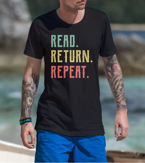 Read Return Repeat Librarian Library Worker T-Shirt