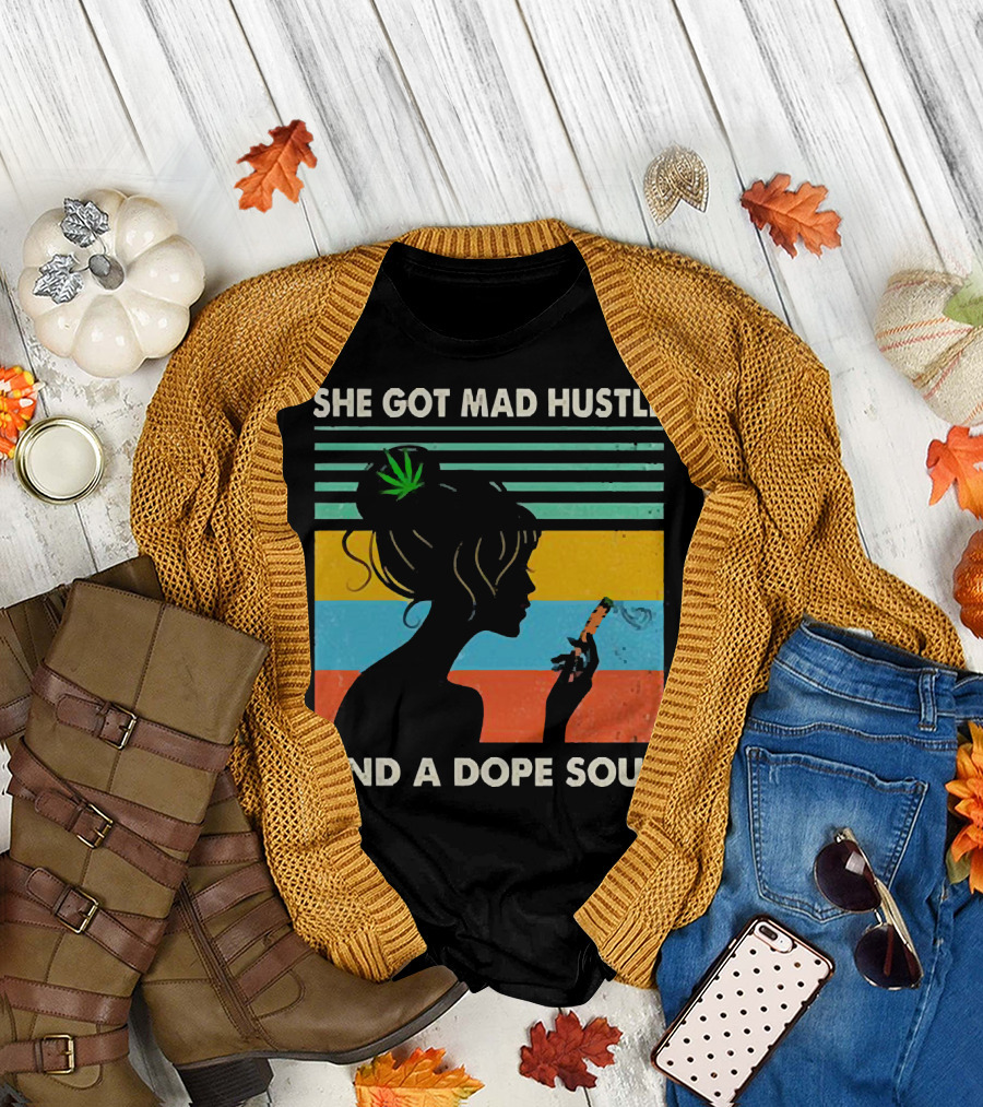 She Got Mad Hustle and a Dope Soul Cannabis Silhouette with Leaf and Stripes T-Shirt