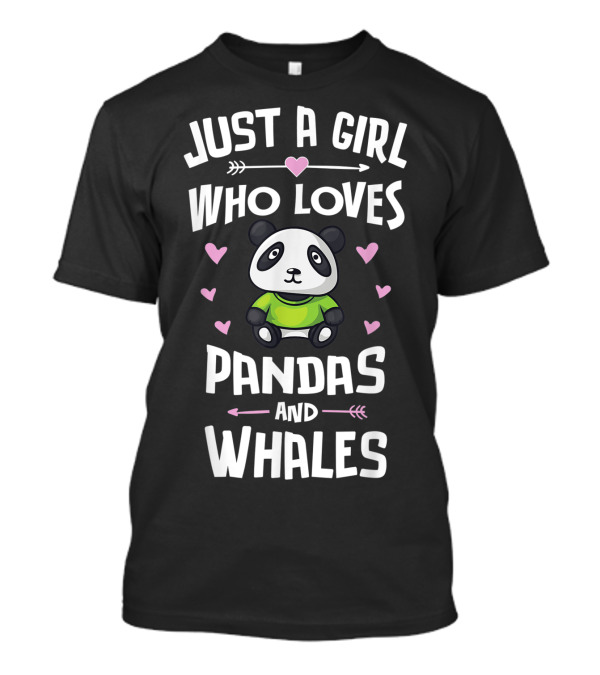 Just A Girl Who Loves Pandas And Whales Cute Panda Heart Arrows T-Shirt