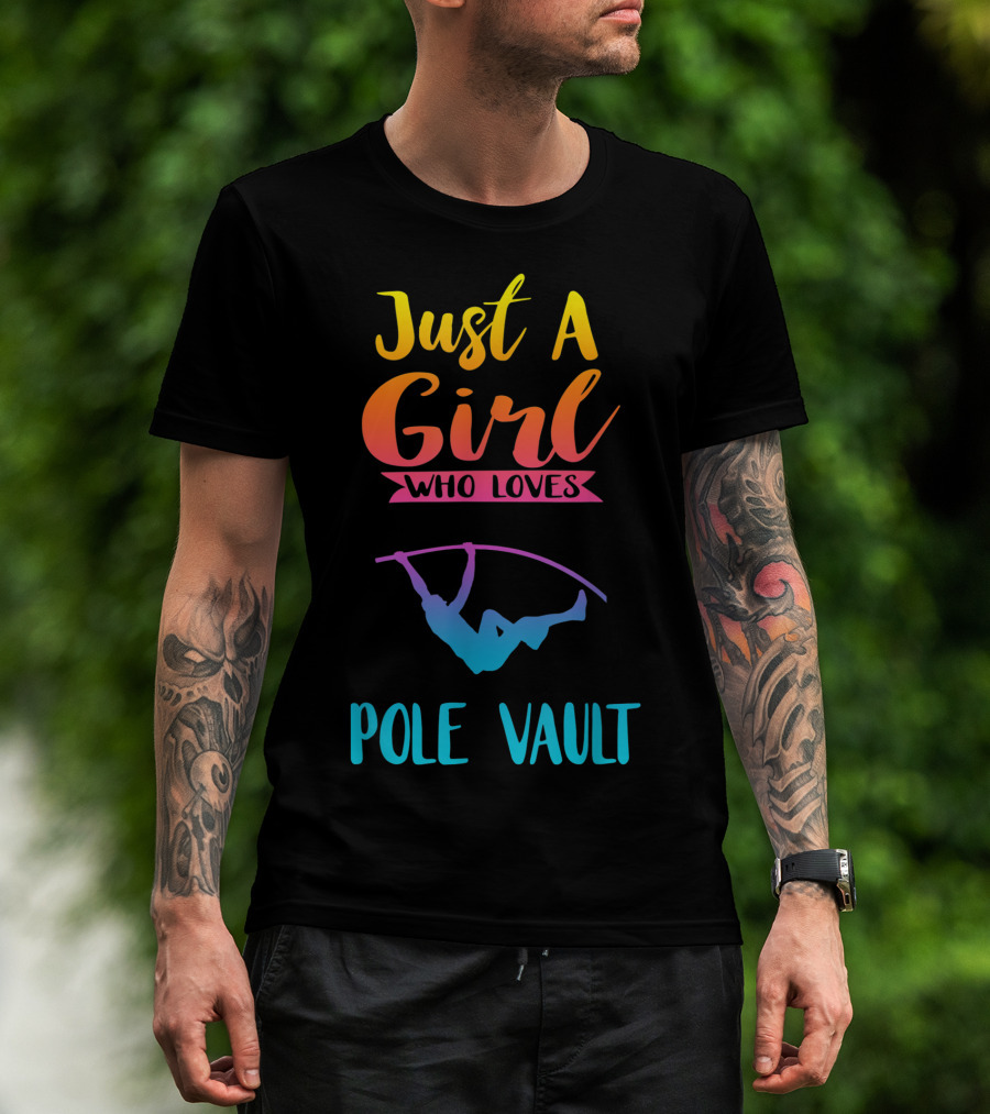 Just A Girl Who Loves Pole Vault T-Shirt