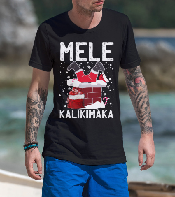 Mele Kalikimaka Santa In Chimney With Gifts Candy Cane Snowflakes Hawaiian Christmas T-Shirt