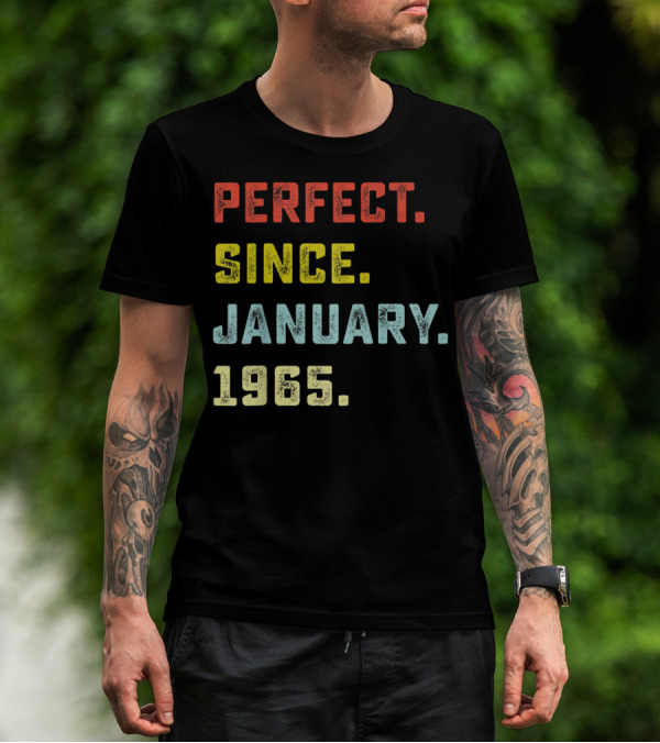 Perfect Since January 1965 T-Shirt