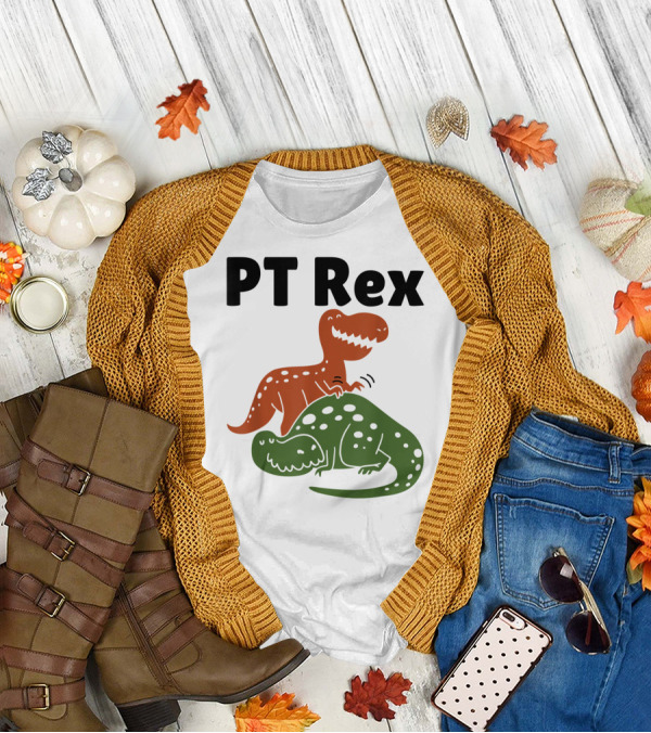 PT Rex Physical Therapist Dinosaur Humor T-Shirt