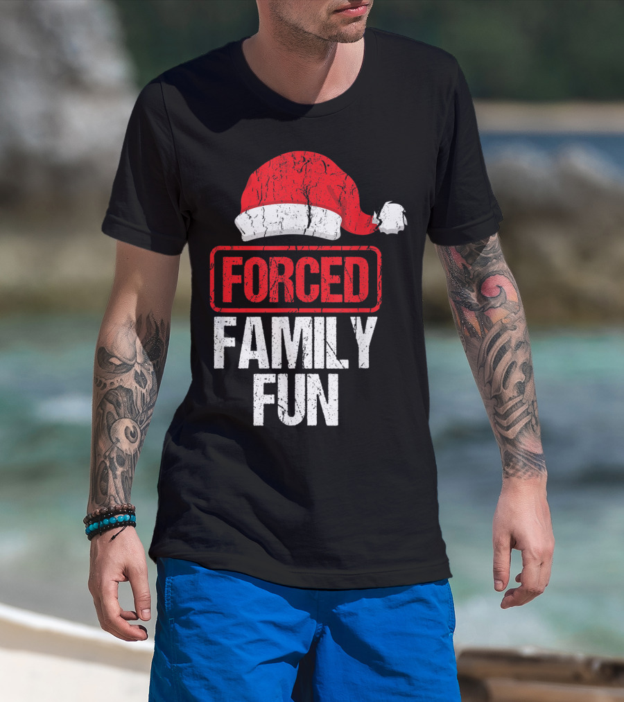 Forced Family Fun Santa Hat Winter Holidays T-Shirt
