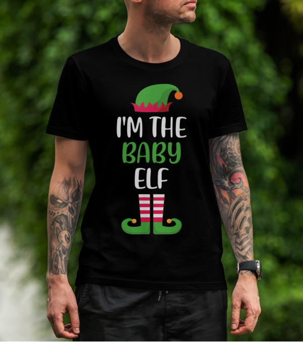 I'm The Baby Elf Family Group Matching Christmas T-Shirt