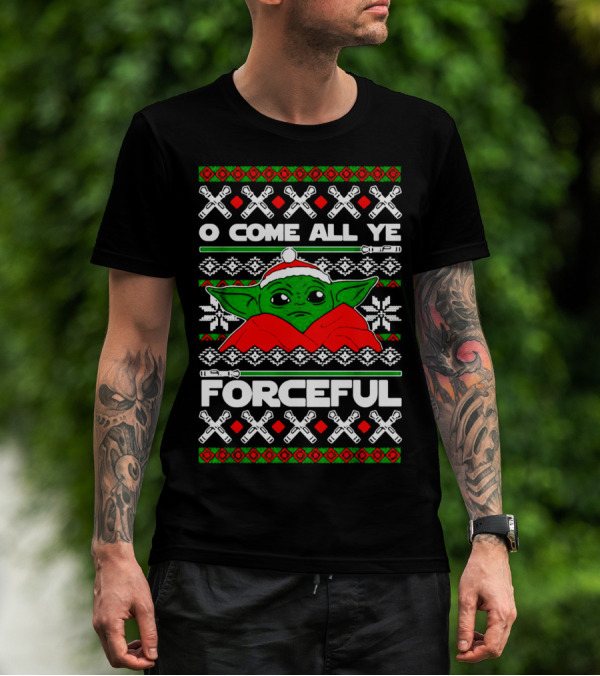 O Come All Ye Forceful Christmas Santa Hat Yoda Star Wars Ugly T-Shirt