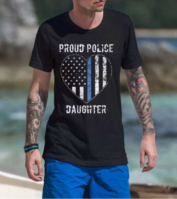 Proud Police Daughter American Flag Heart Blue Line T-Shirt