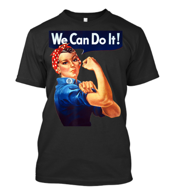 We Can Do It Rosie The Riveter Feminist T-Shirt