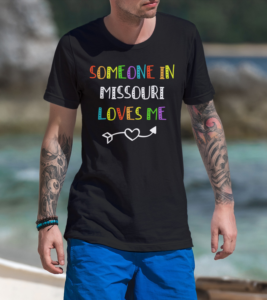 Someone In Missouri Loves Me Heart Arrow T-Shirt