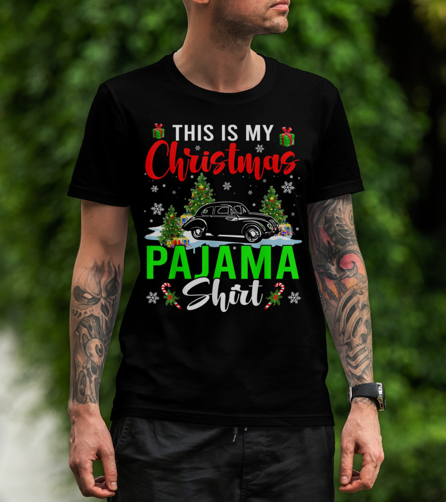 This Is My Christmas Pajama Shirt Classic Car Driver T-Shirt