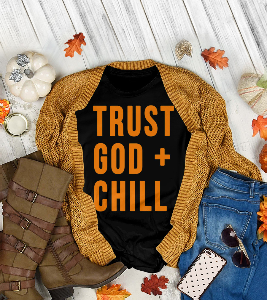 TRUST GOD + CHILL Orange T-Shirt