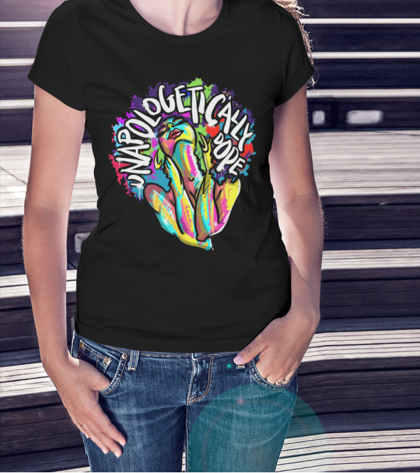Unapologetically Dope Colorful Afro Woman T-Shirt