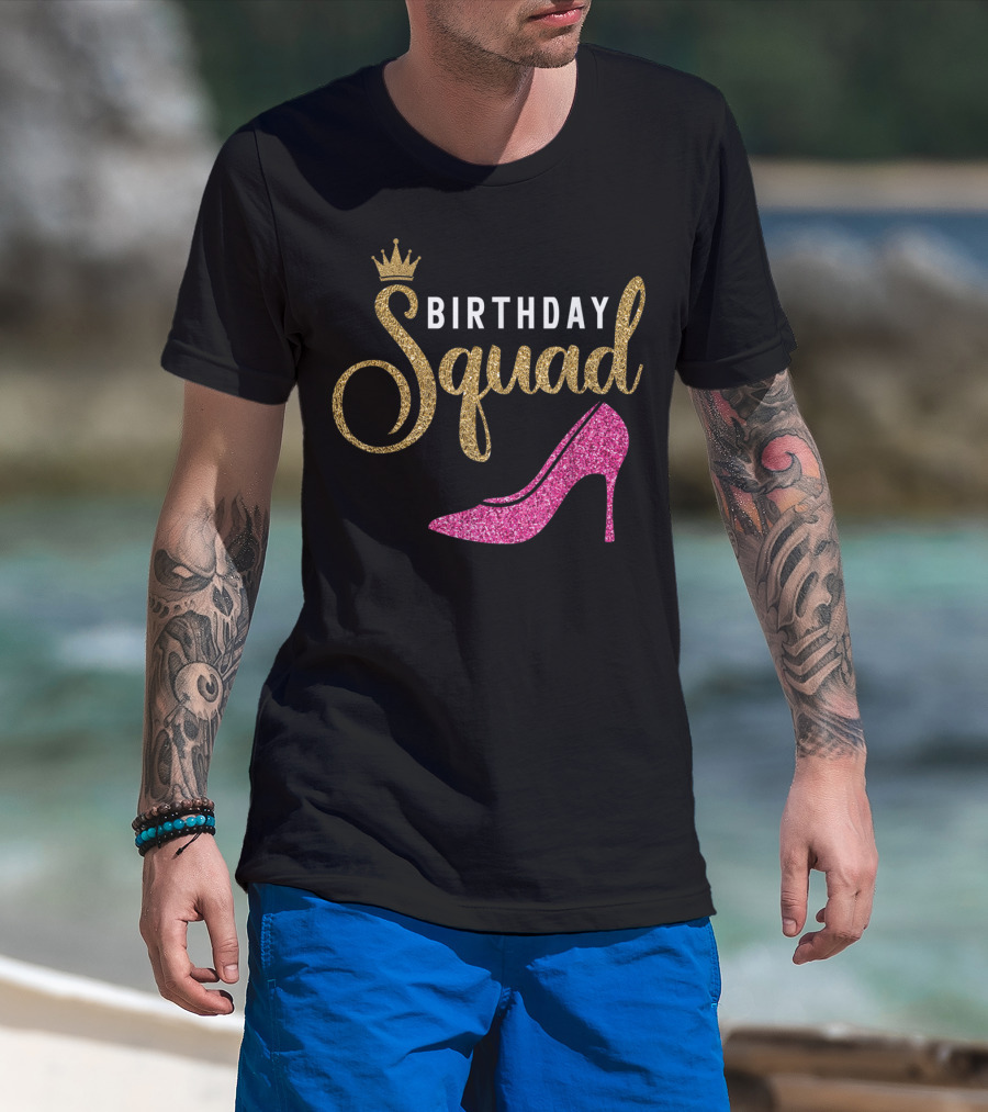 Birthday Squad Golden Crown Pink Heel T-Shirt