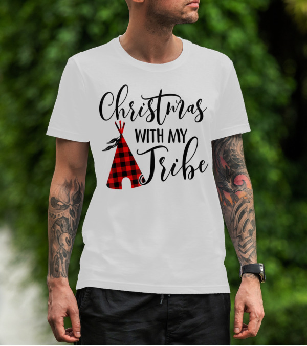 Christmas With My Tribe Teepee Buffalo Plaid Holiday T-Shirt