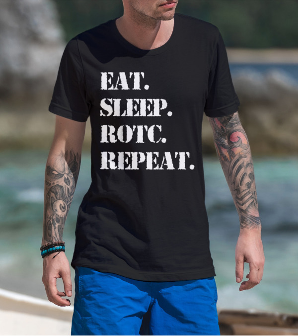 Eat Sleep ROTC Repeat Lifestyle Cycle T-Shirt