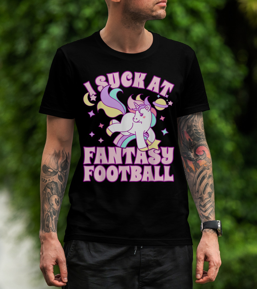 I Suck At Fantasy Football Unicorn Colors Celestial T-Shirt