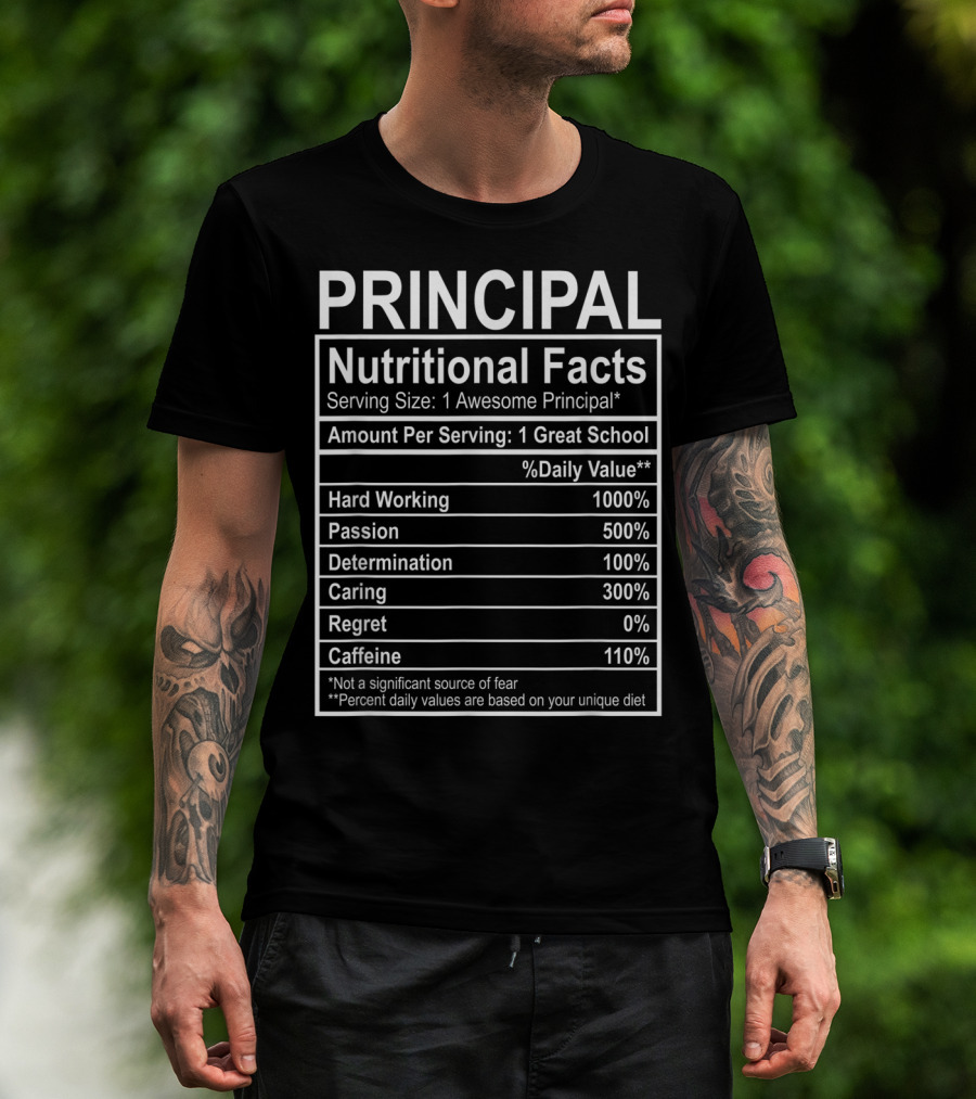 Principal Nutritional Facts Funny Principal Costume T-Shirt