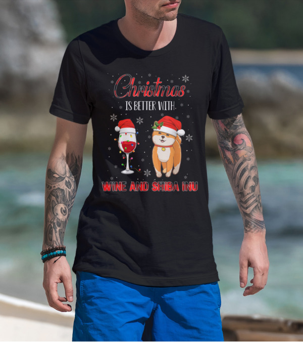 Christmas Is Better With Wine And Shiba Inu T-Shirt