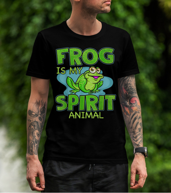 Frog Is My Spirit Animal Amphibian Lover T-Shirt