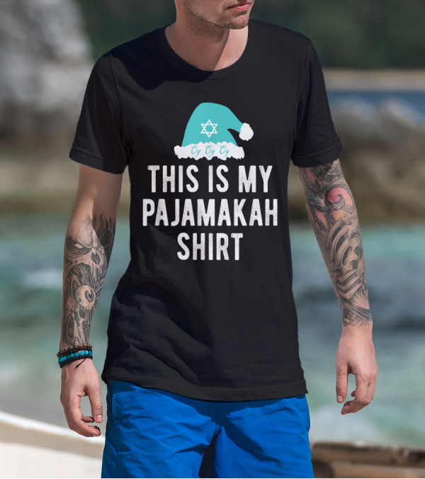 This Is My Pajamakah Shirt Oy Oy Oy Star Of David Hat T-Shirt