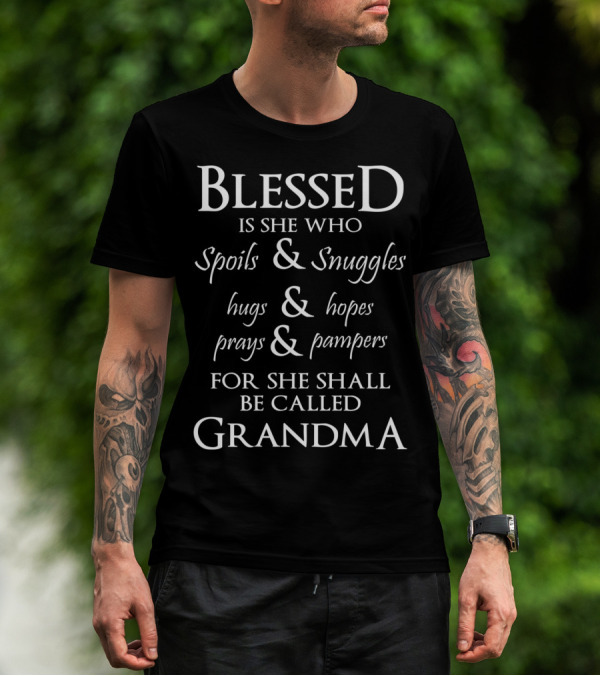 Blessed Grandma Spoils And Snuggles Hugs And Hopes Prays And Pampers Abuela T-Shirt