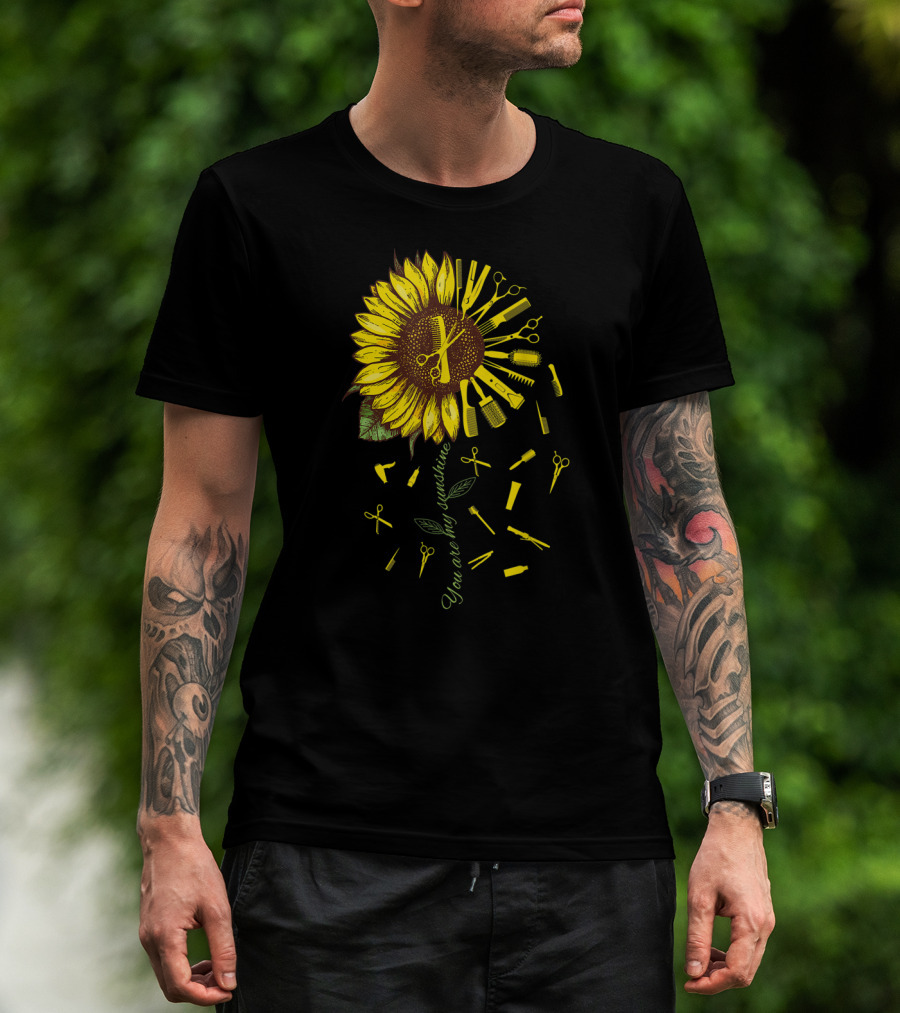Hair Stylist Hair Dresser Barber You Are My Sunshine T-Shirt
