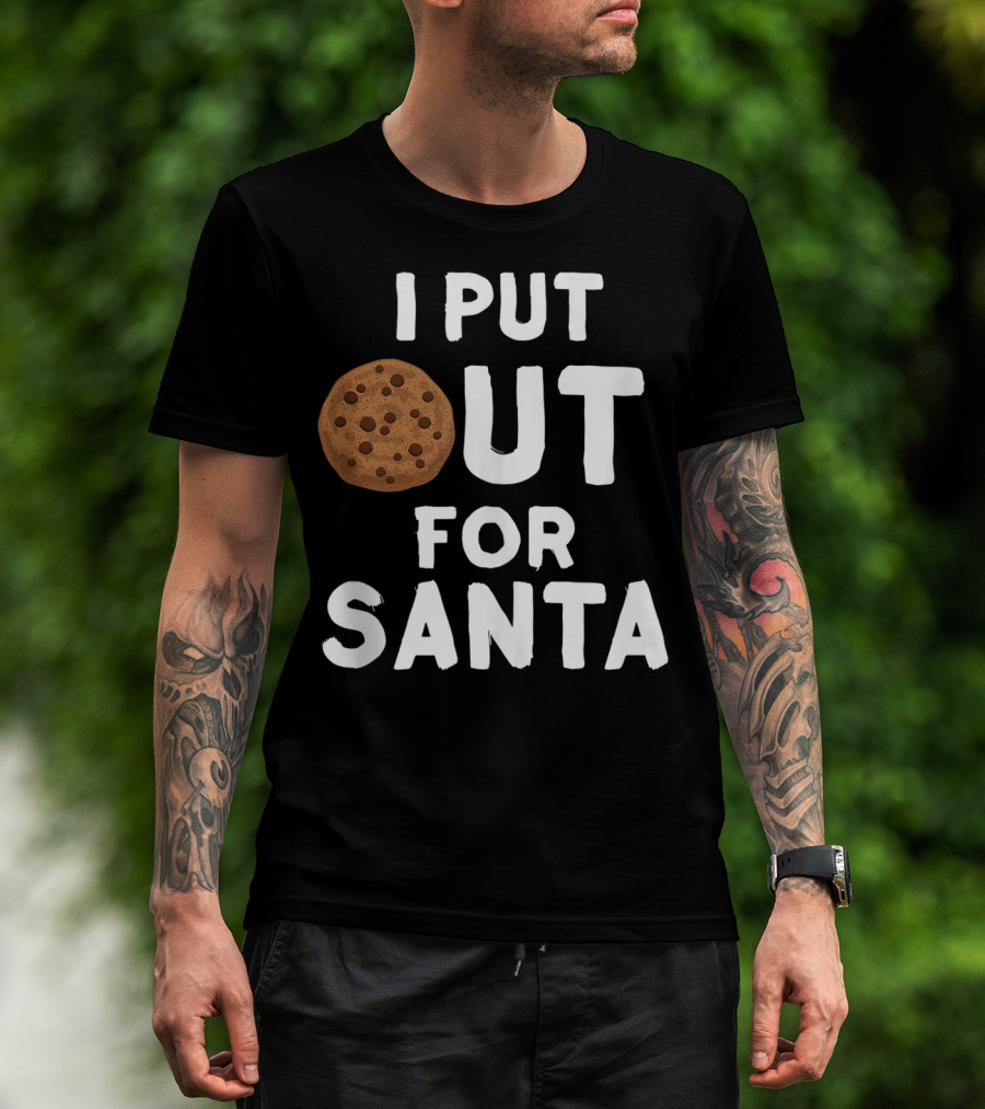I Put Out For Santa Funny Milk Cookies Christmas Humor T-Shirt
