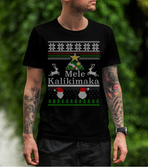 Mele Kalikimaka Christmas Tree Reindeer Santa Ugly T-Shirt
