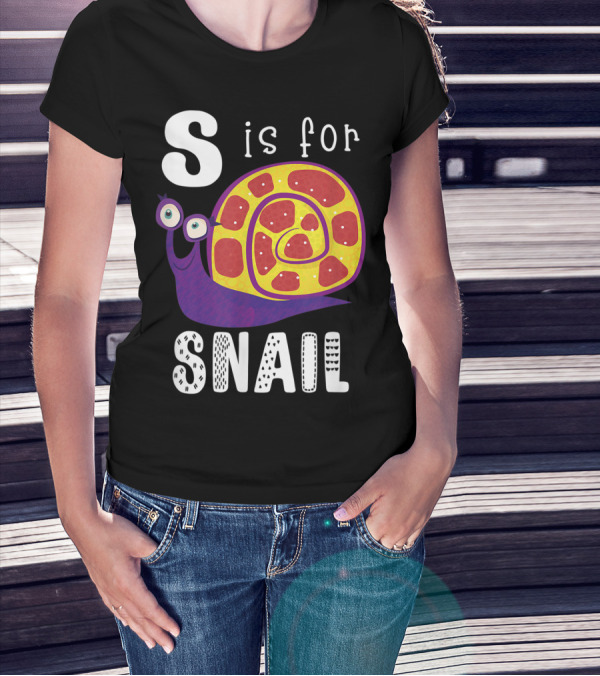 S Is For Snail Alphabet Letter Insect T-Shirt