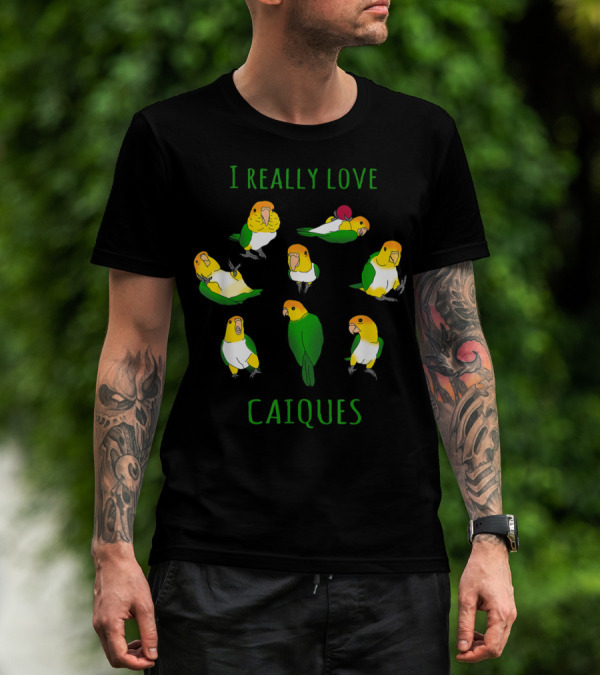I Really Love Caiques Parrot Lovers Doodle T-Shirt