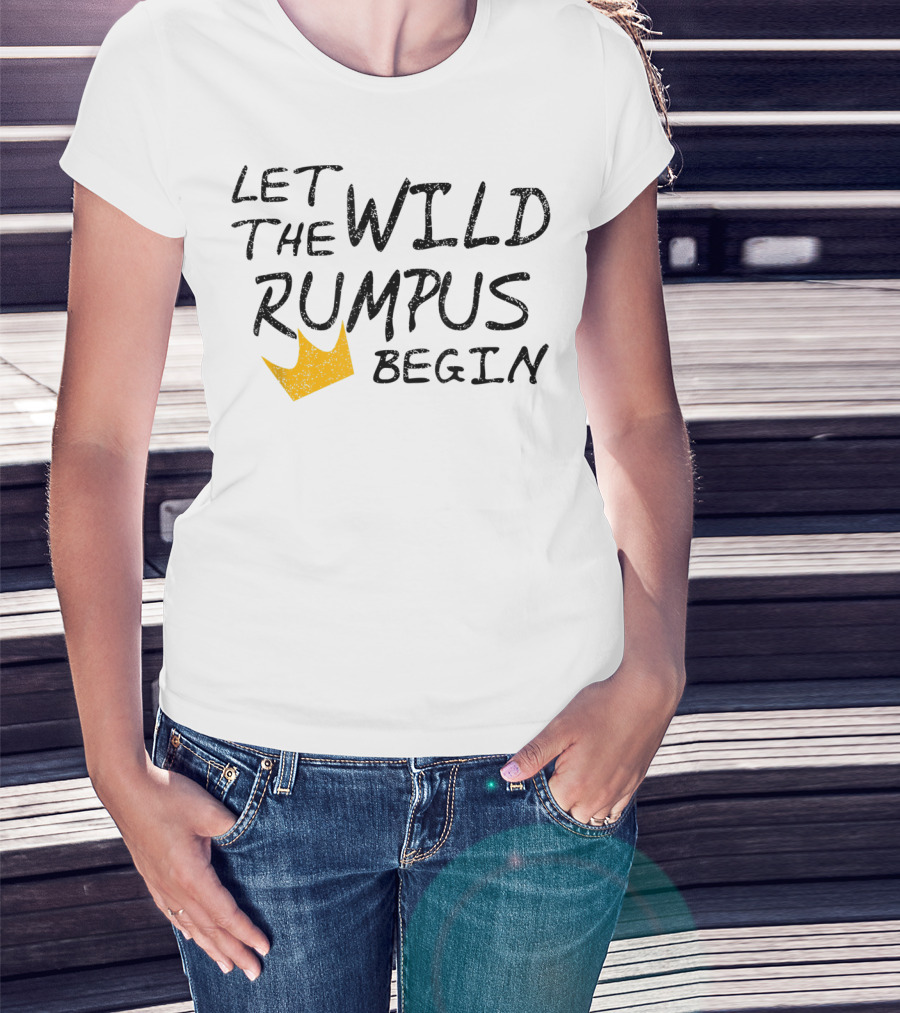Let The Wild Rumpus Begin Classic Crown T-Shirt