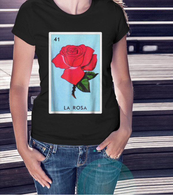 Loteria La Rosa Card 41 Classic Version T-Shirt