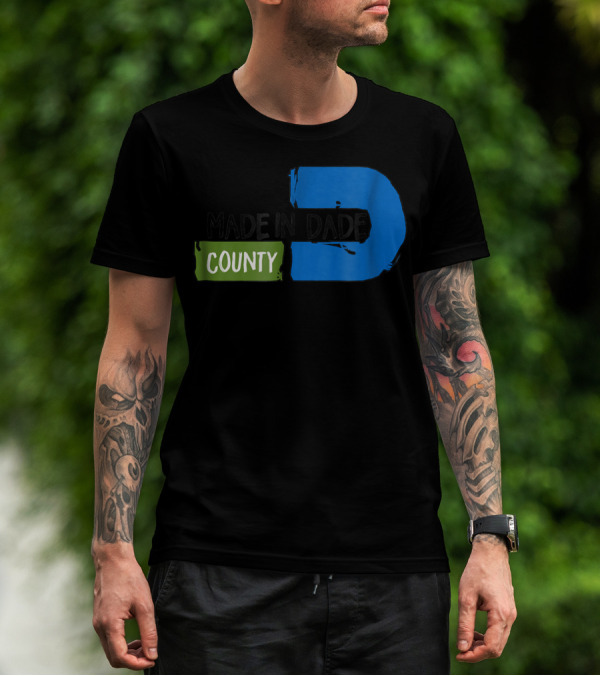 MADE IN DADE COUNTY Miami T-Shirt