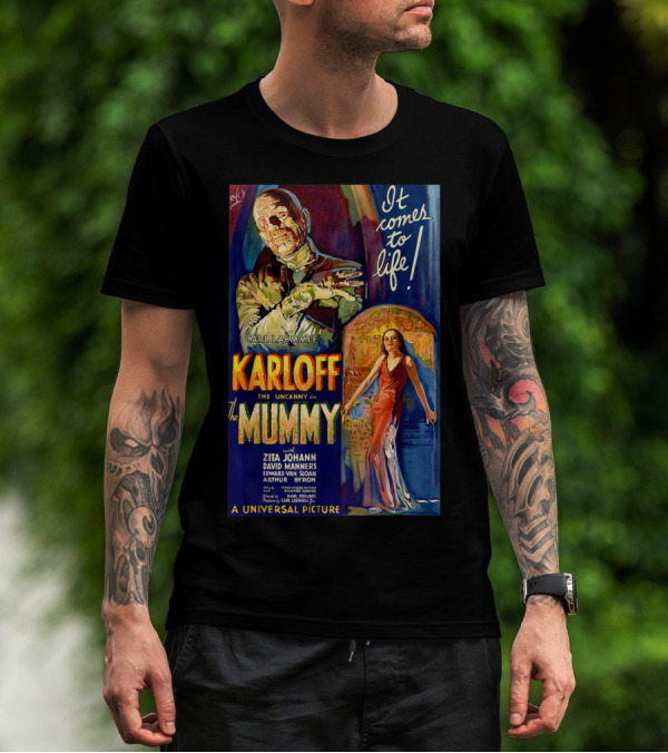 Karloff The Mummy It Comes To Life Carl Laemmle Universal Picture Monster Movie Classic Horror T-Shirt