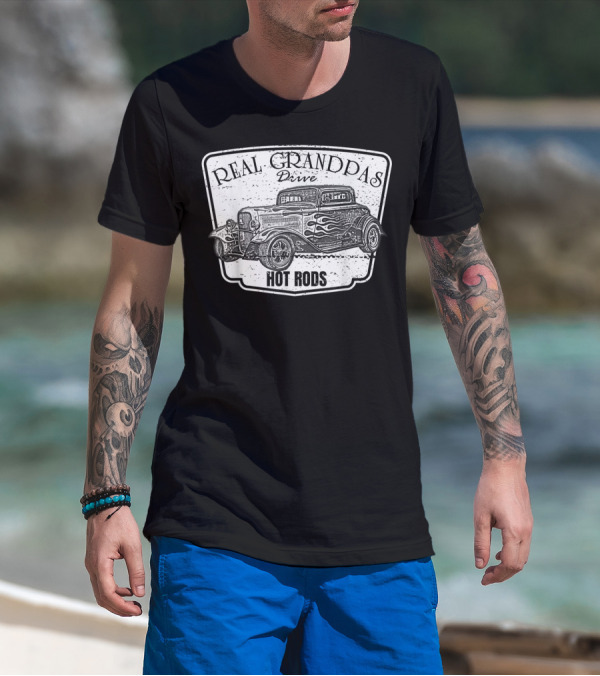 Real Grandpas Drive Hot Rods Classic Car Vintage T-Shirt
