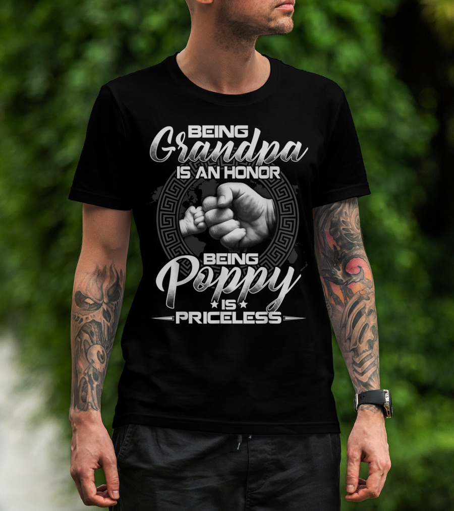 Being Grandpa Is An Honor Being Poppy Is Priceless Fist Bump T-Shirt