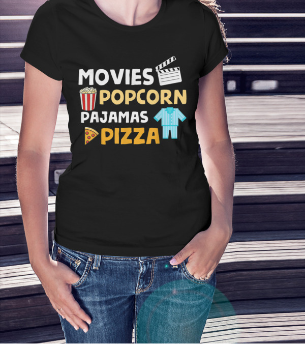 Movies Popcorn Pajamas Pizza Fun Birthday T-Shirt