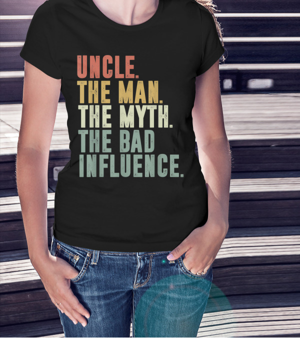 Vintage Uncle The Man The Myth The Bad Influence T-Shirt