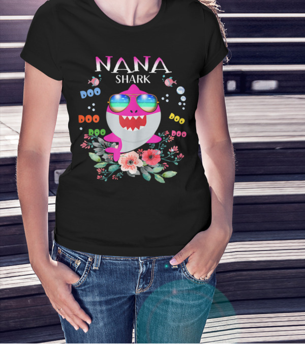 Nana Shark Doo Doo Doo Sunglasses Pink Flowers Bubbles T-Shirt