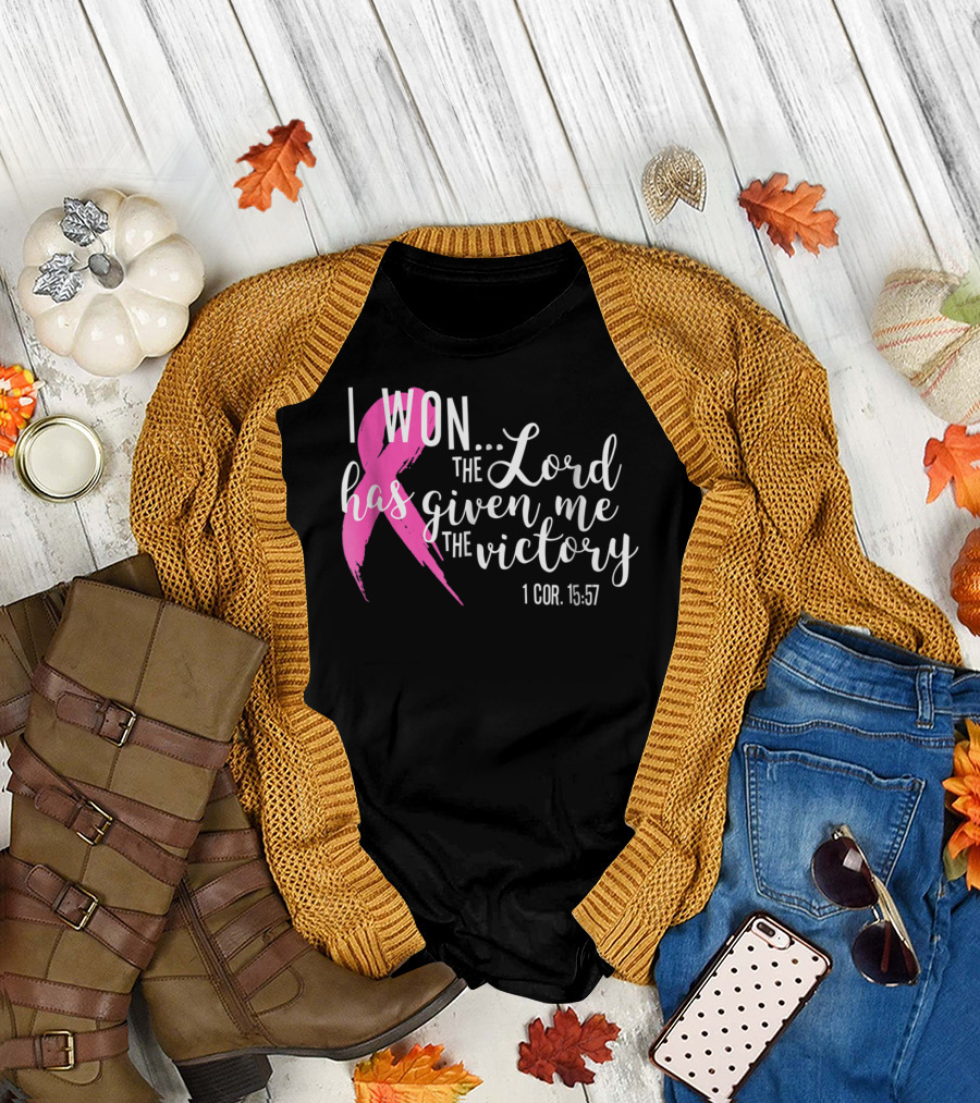 I Won the Lord Has Given Me the Victory Breast Cancer Awareness 1 Cor. 15:57 T-Shirt