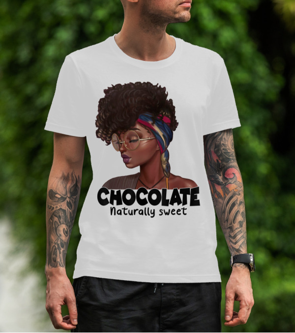 Chocolate Naturally Sweet Bold Afrocentric T-Shirt