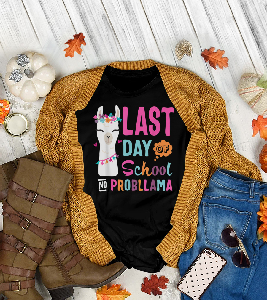 Happy Last Day of School No Probllama Llama Teacher T-Shirt
