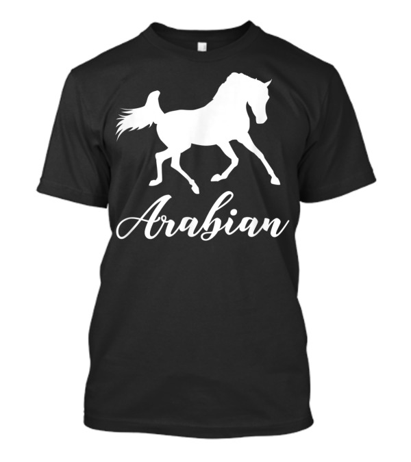 Arabian Horse Silhouette Owner Arabian T-Shirt