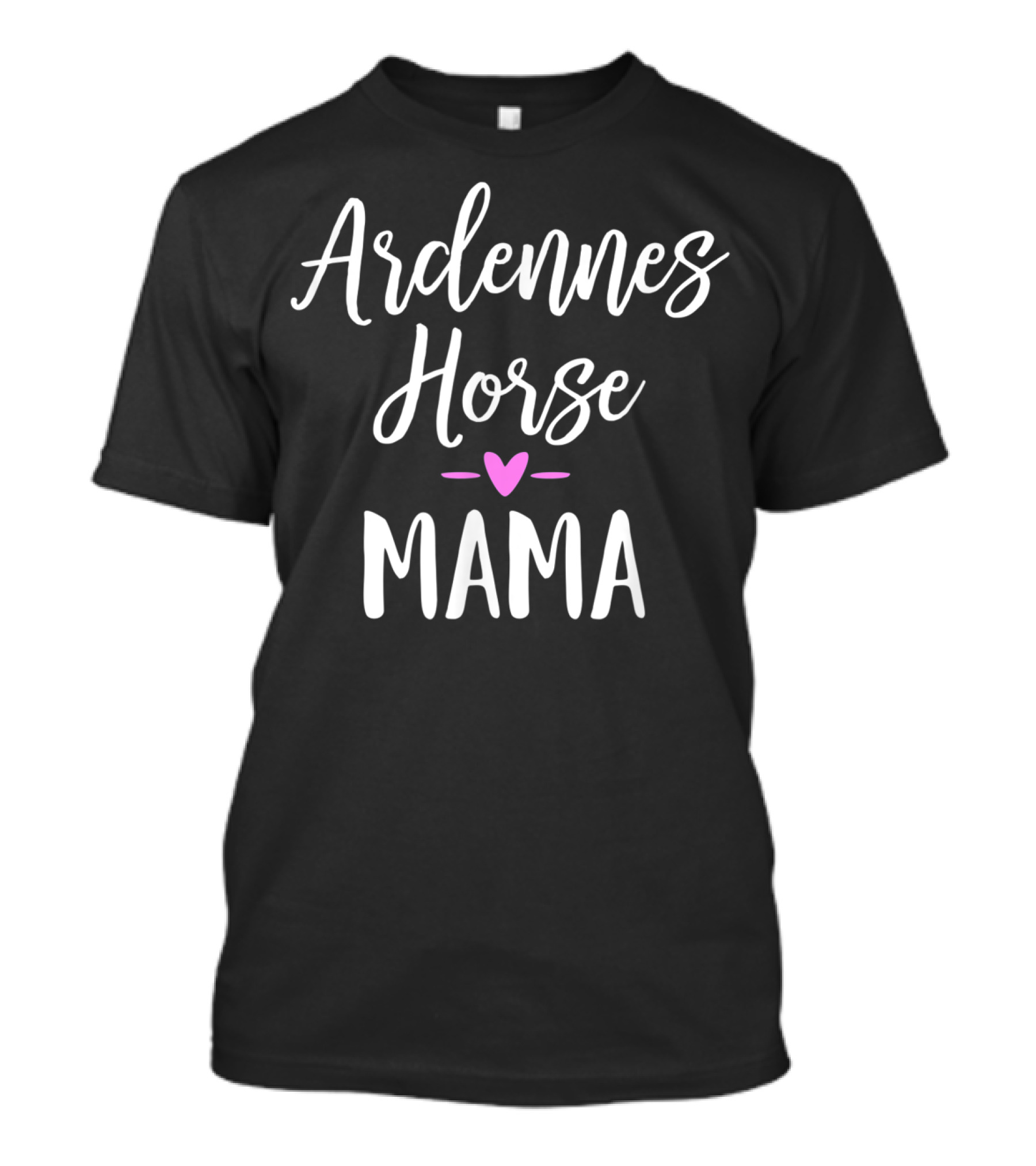 Ardennes Horse Mama Heart Love T-Shirt