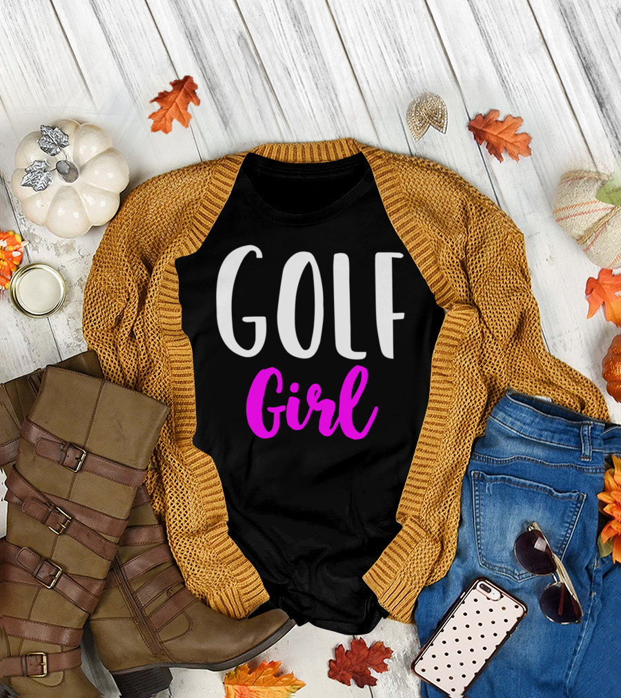 Golf Girl Women Funny Golfing Player Fashion T-Shirt
