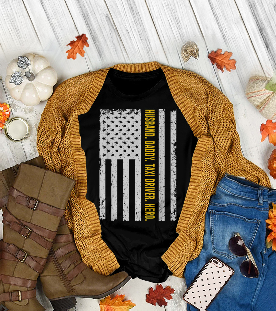 Husband Daddy Taxi Driver Hero USA Flag Stars Stripes T-Shirt