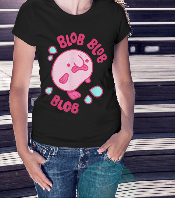Blobby The Blobfish Blob Blob Blob T-Shirt