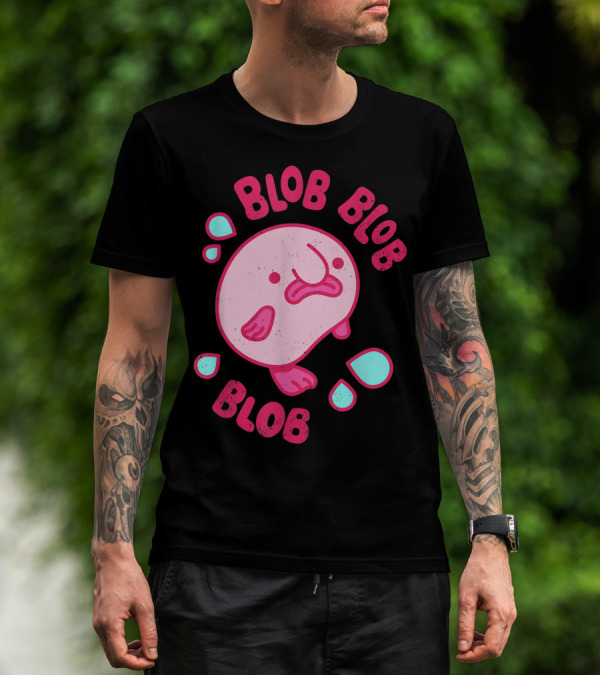 Blobby The Blobfish Blob Blob Blob T-Shirt