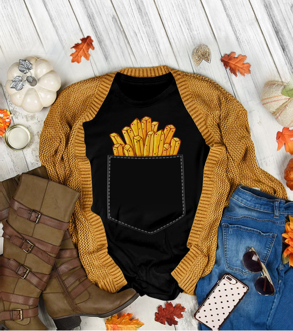 French Fries In My Pocket Funny Junk Food Humor T-Shirt