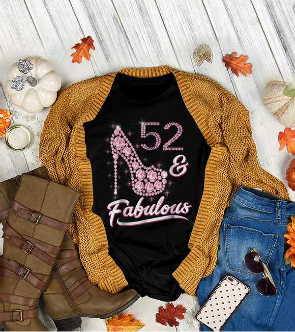 52 And Fabulous Pink Gem High Heel Birthday T-Shirt